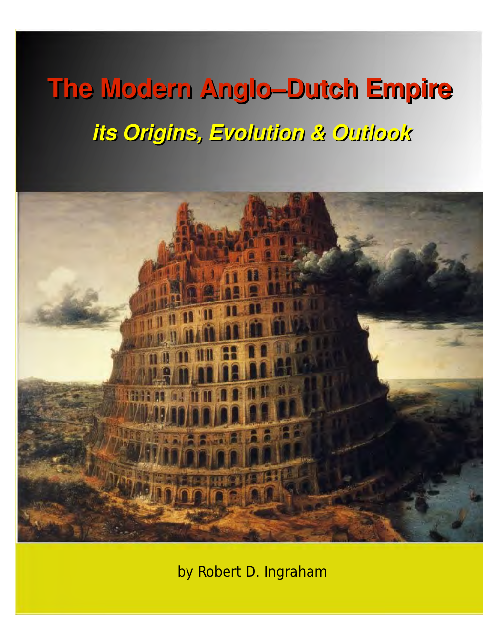 The Modern Anglo-Dutch Empire