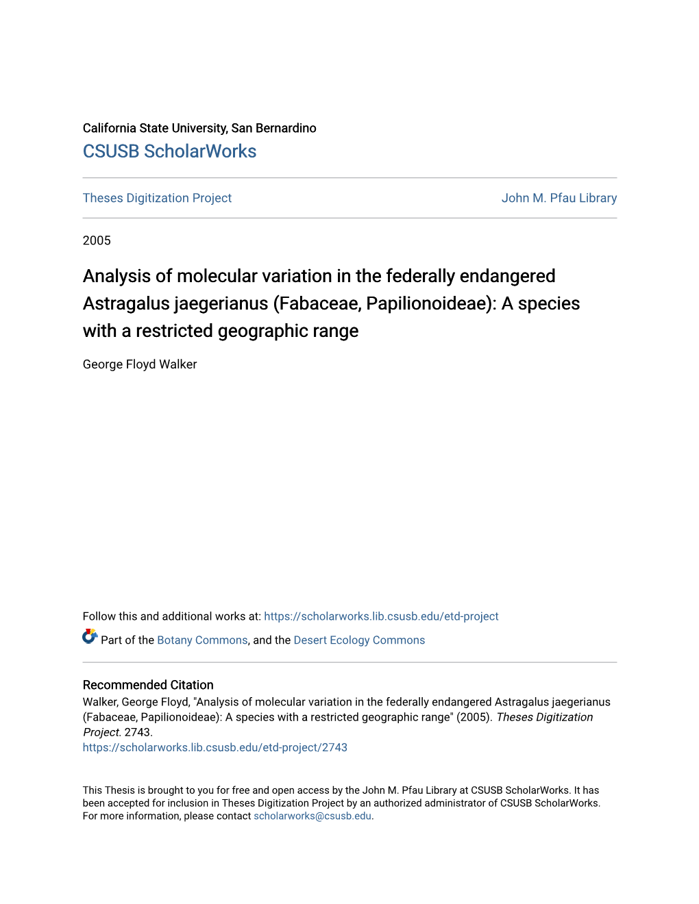 Analysis of Molecular Variation in the Federally Endangered Astragalus Jaegerianus (Fabaceae, Papilionoideae): a Species with a Restricted Geographic Range