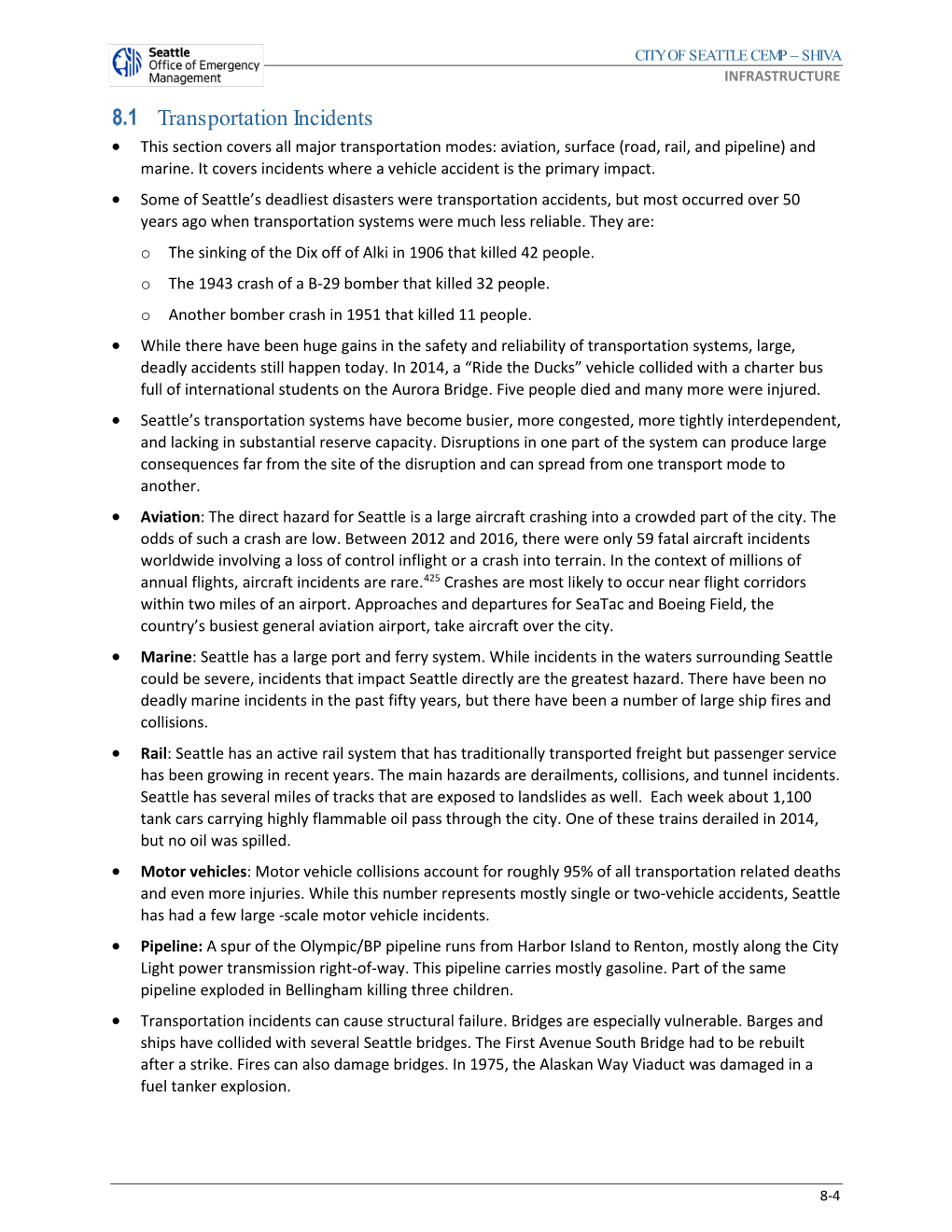 Transportation Incidents • This Section Covers All Major Transportation Modes: Aviation, Surface (Road, Rail, and Pipeline) and Marine