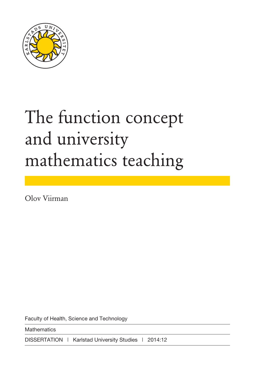 The Function Concept and University Mathematics Teaching | 2014:12