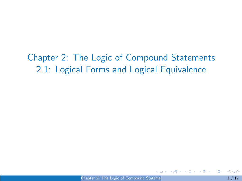 Chapter 2: the Logic of Compound Statements 2.1: Logical Forms and Logical Equivalence