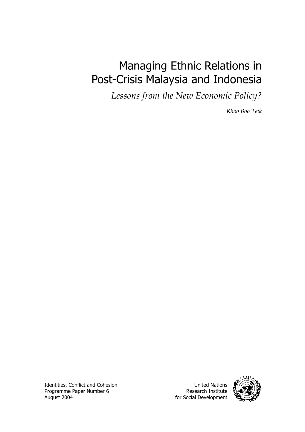 Managing Ethnic Relations in Post-Crisis Malaysia and Indonesia Lessons from the New Economic Policy?