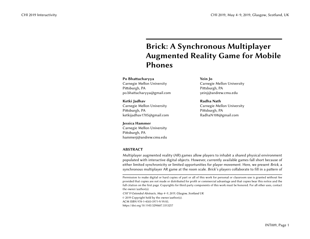 Brick: a Synchronous Multiplayer Augmented Reality Game for Mobile Phones