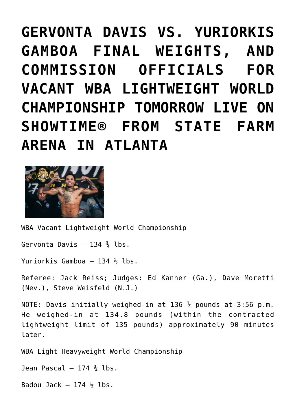 Gervonta Davis Vs. Yuriorkis Gamboa Final Weights, And