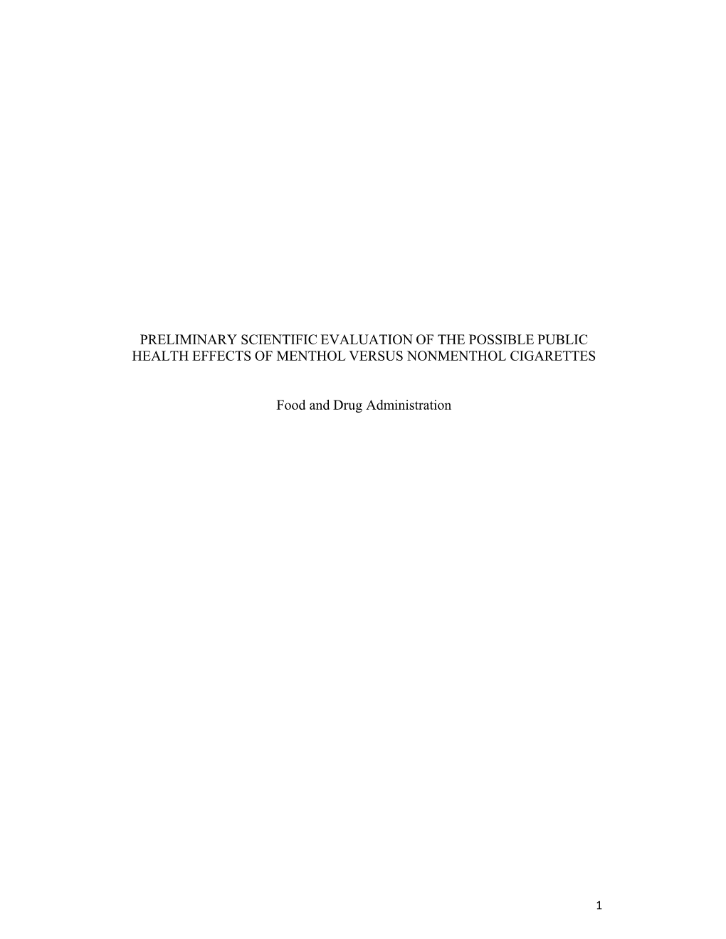 Preliminary Scientific Evaluation of the Possible Public Health Effects of Menthol Versus Nonmenthol Cigarettes