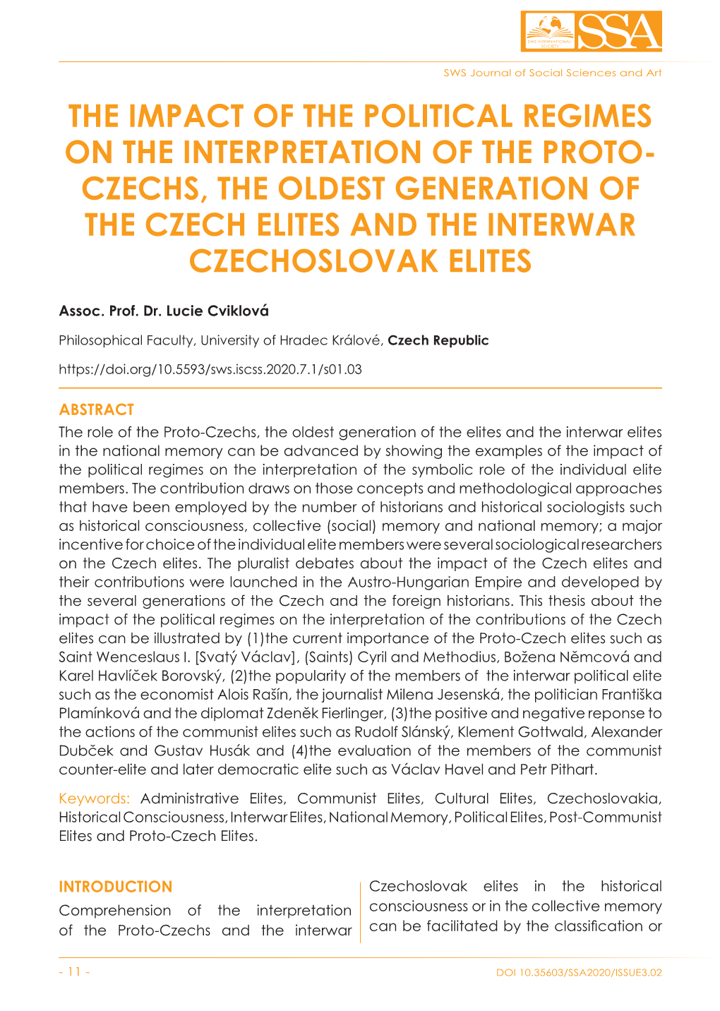 The Impact of the Political Regimes on the Interpretation of the Proto- Czechs, the Oldest Generation of the Czech Elites and the Interwar Czechoslovak Elites