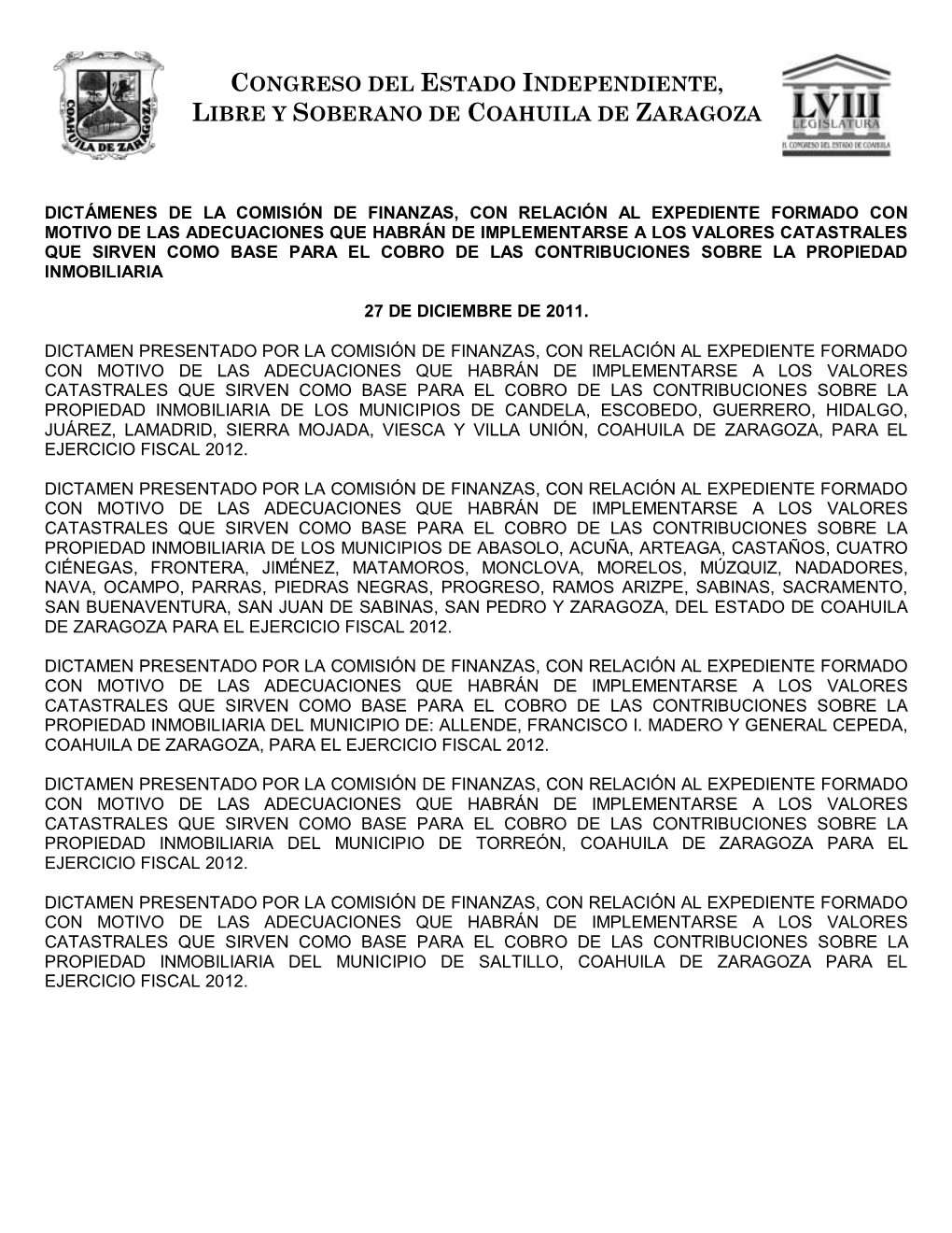 Candela, Escobedo, Guerrero, Hidalgo, Juárez, Lamadrid, Sierra Mojada, Viesca Y Villa Unión, Coahuila De Zaragoza, Para El Ejercicio Fiscal 2012