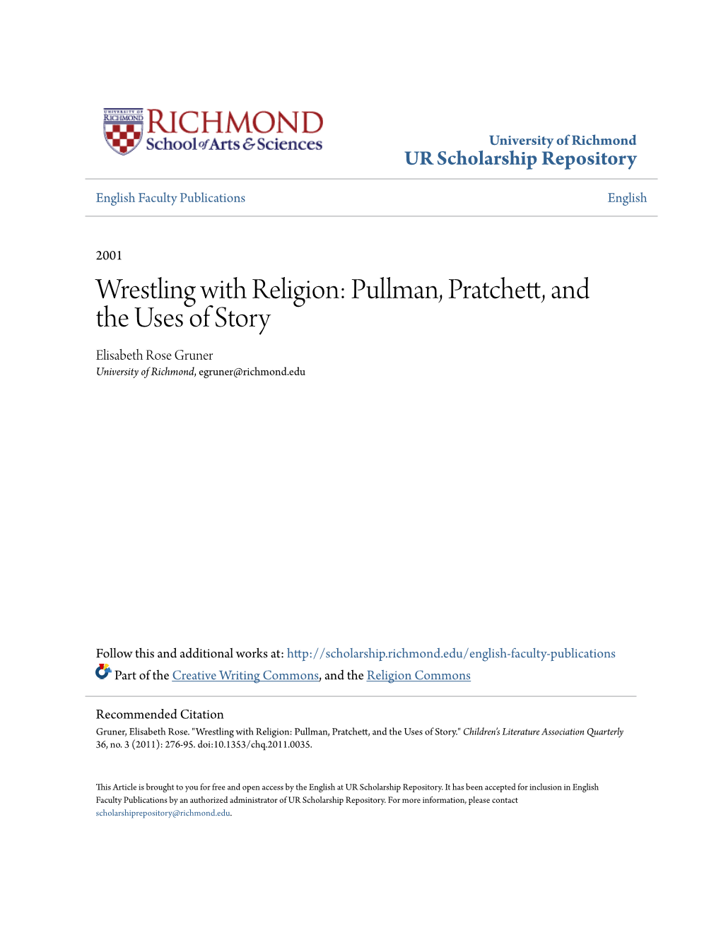 Wrestling with Religion: Pullman, Pratchett, and the Uses of Story Elisabeth Rose Gruner University of Richmond, Egruner@Richmond.Edu