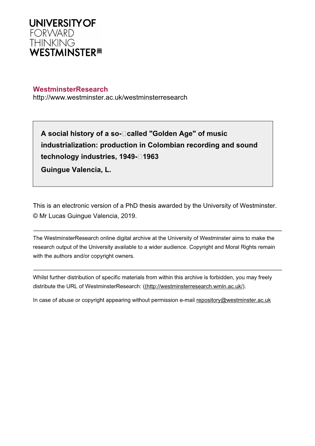 Of Music Industrialization: Production in Colombian Recording and Sound Technology Industries, 1949-‐1963 Guingue Valencia, L