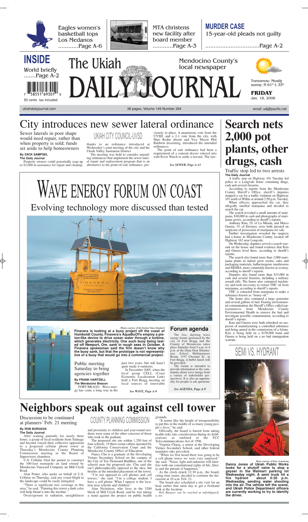 WAVE ENERGY FORUM on COAST 101 North of Willits at Around 2:50 P.M