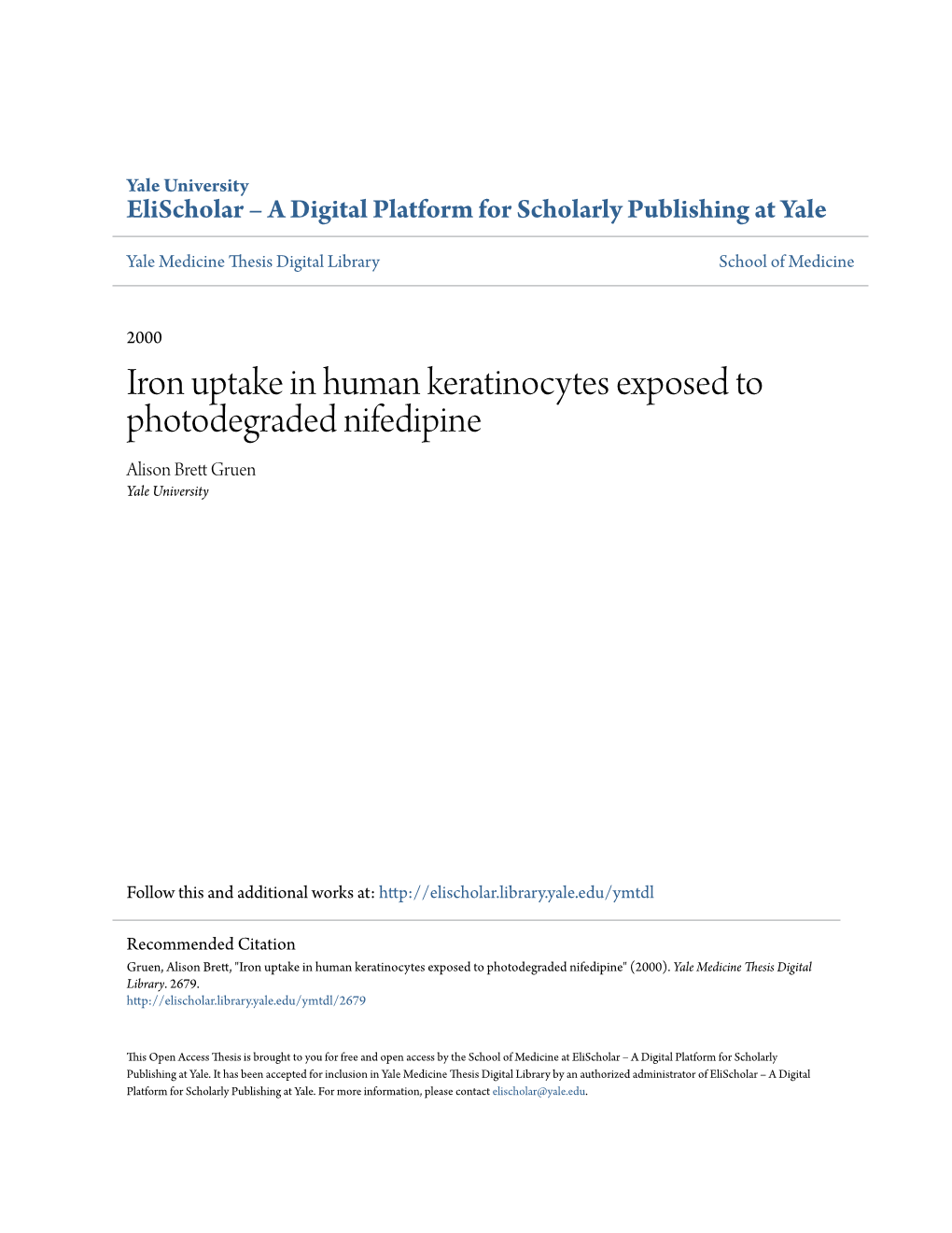 Iron Uptake in Human Keratinocytes Exposed to Photodegraded Nifedipine Alison Brett Gruen Yale University