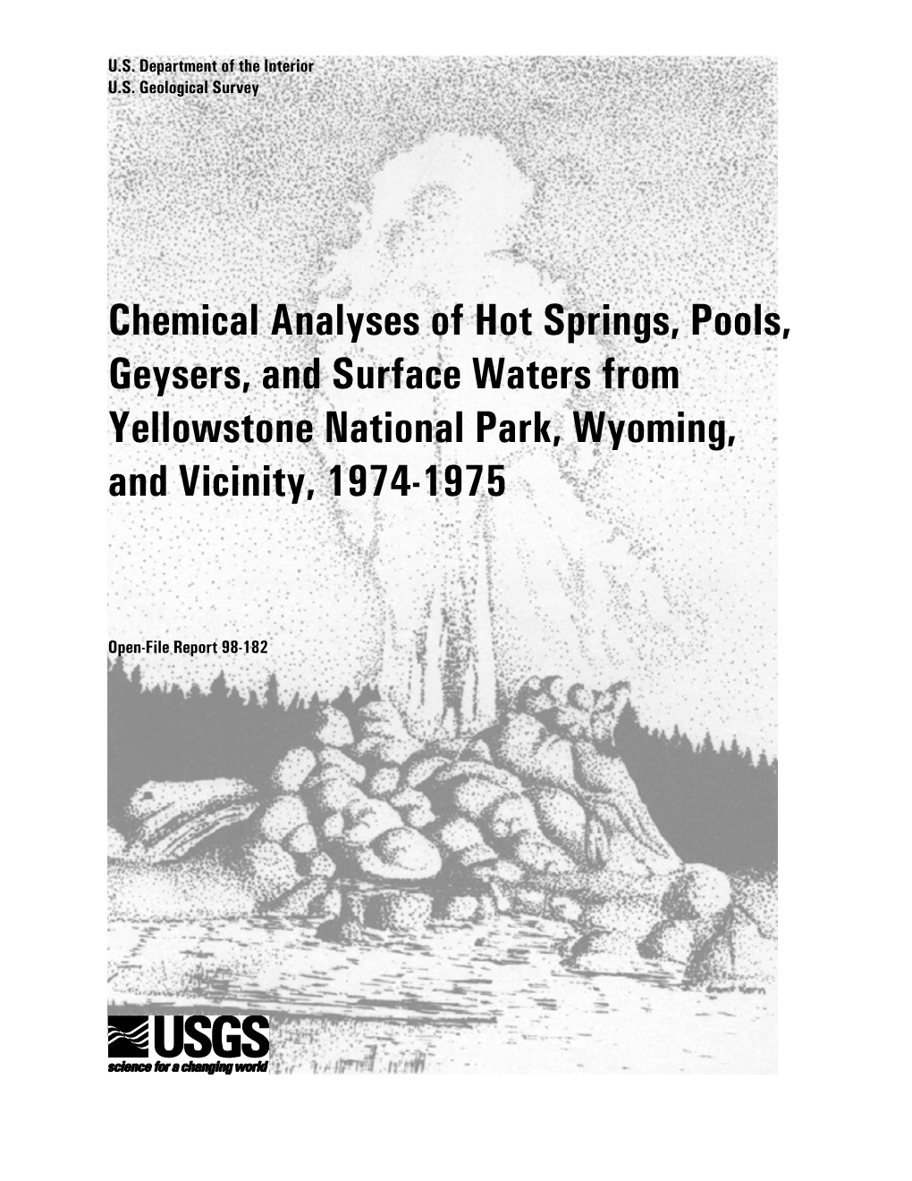 Chemical Analyses of Hot Springs, Pools, Geysers, and Surface Waters from Yellowstone National Park, Wyoming, and Vicinity, 1974-1975