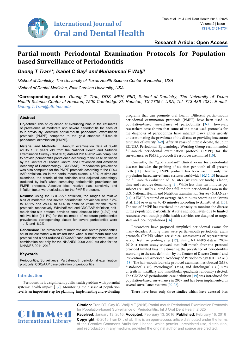 Partial-Mouth Periodontal Examination Protocols for Population- Based Surveillance of Periodontitis Duong T Tran1*, Isabel C Gay2 and Muhammad F Walji1