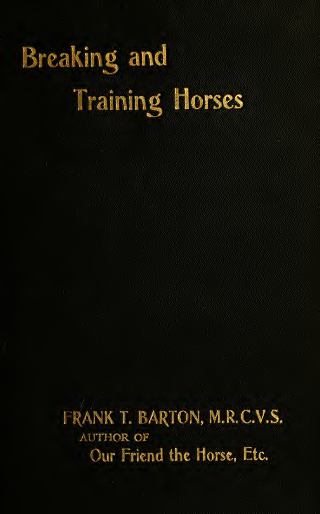 Breaking and Training Horses