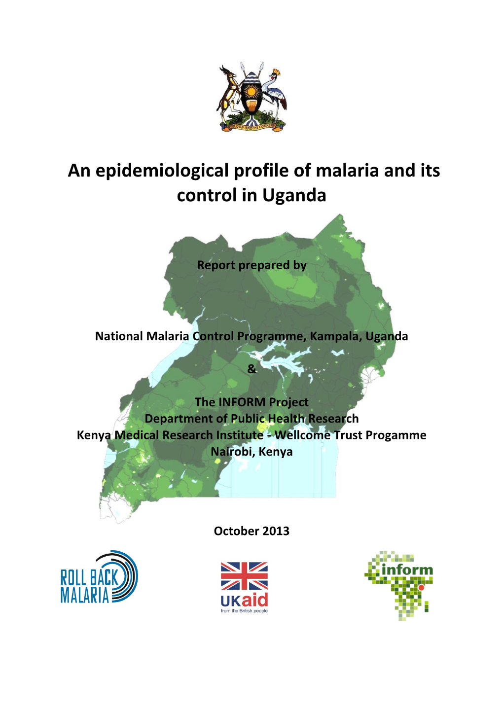 An Epidemiological Profile of Malaria and Its Control in Uganda