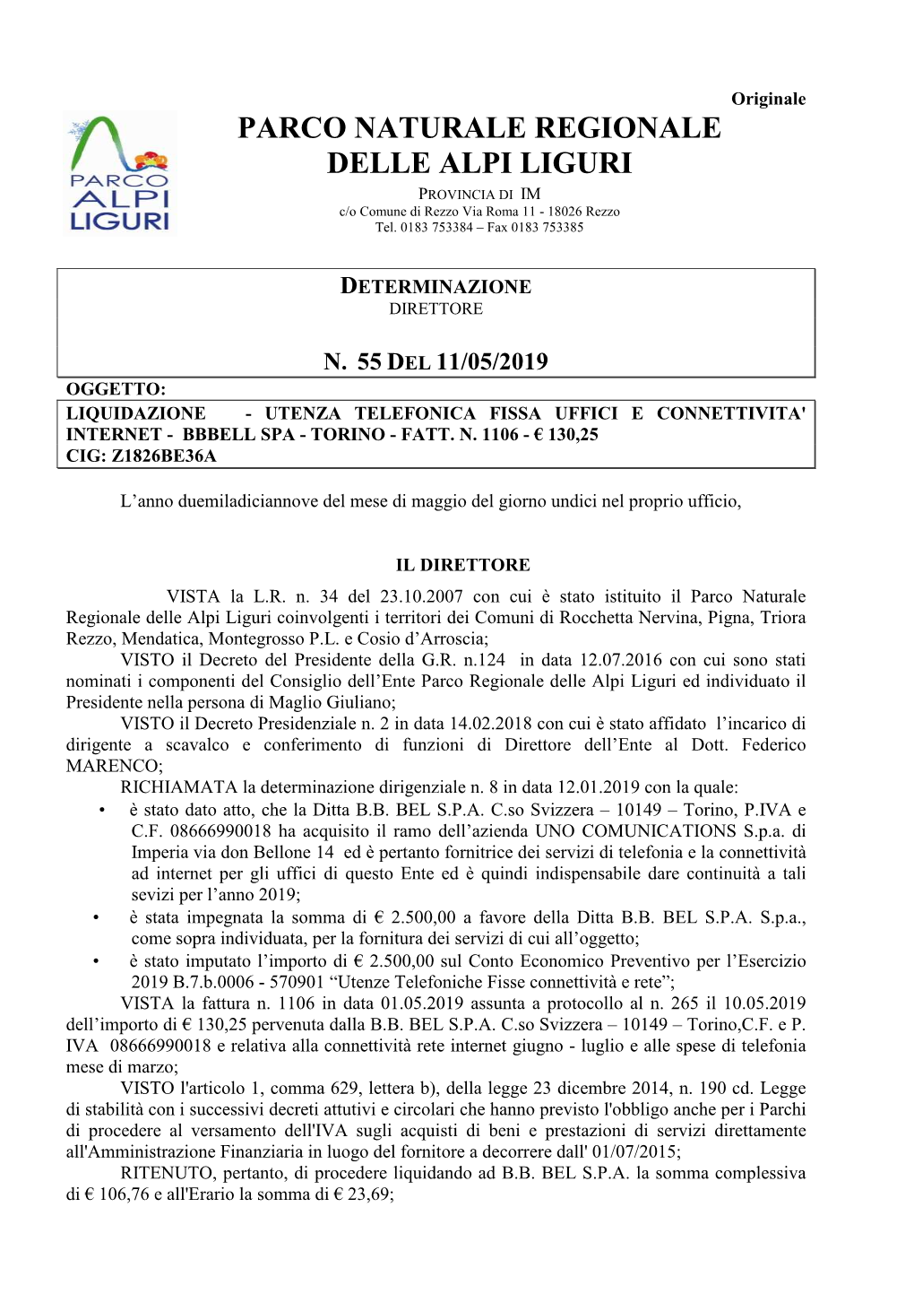 PARCO NATURALE REGIONALE DELLE ALPI LIGURI PROVINCIA DI IM C/O Comune Di Rezzo Via Roma 11 - 18026 Rezzo Tel