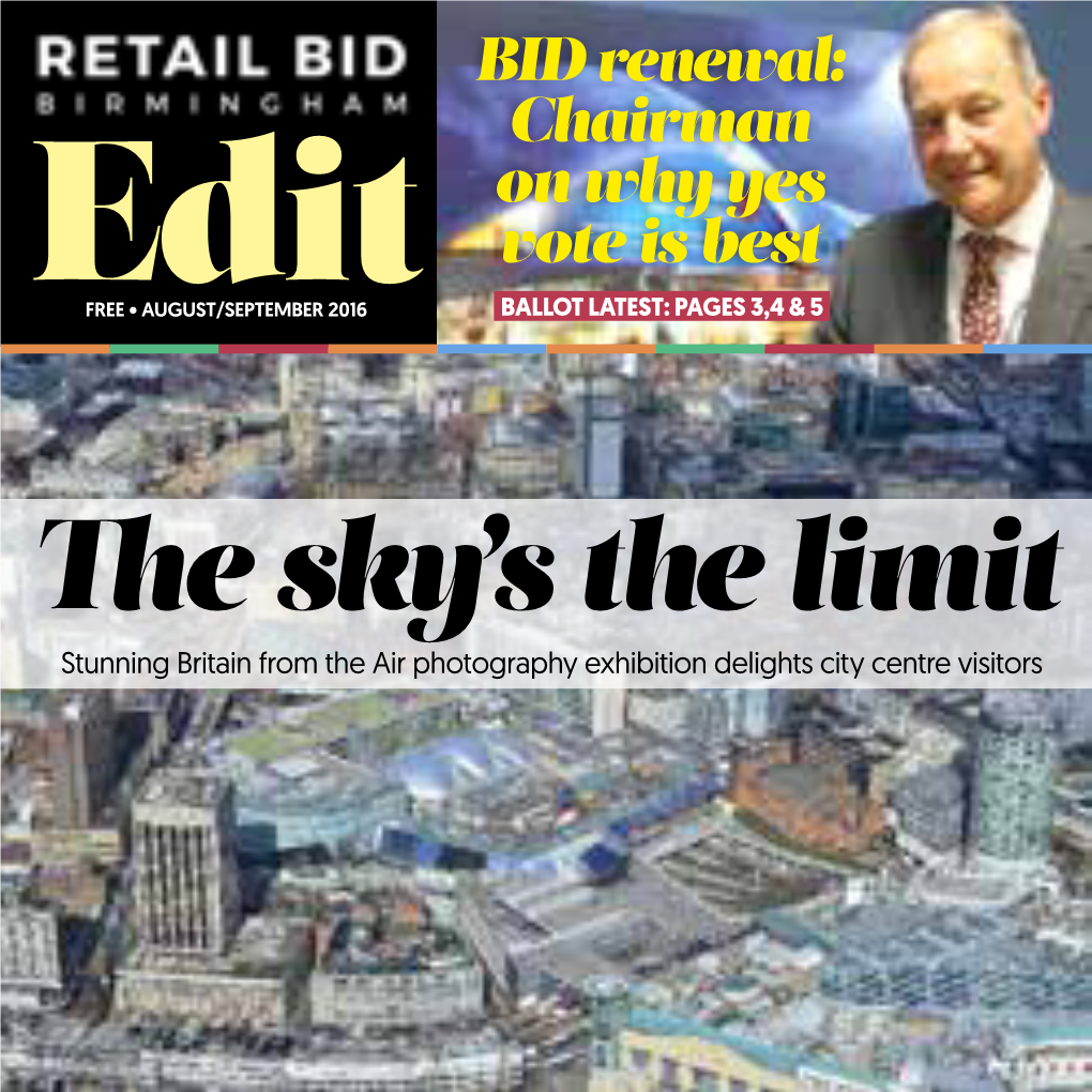 BID Renewal: Chairman on Why Yes Vote Is Best Editfree • AUGUST/SEPTEMBER 2016 BALLOT LATEST: PAGES 3,4 & 5