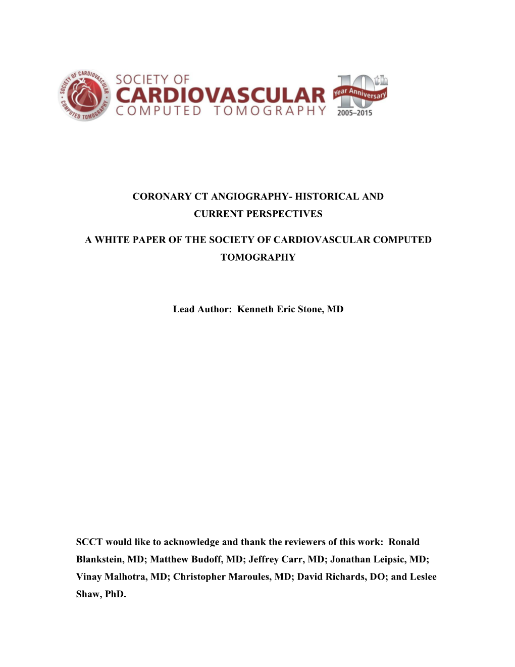 Coronary Ct Angiography- Historical and Current Perspectives