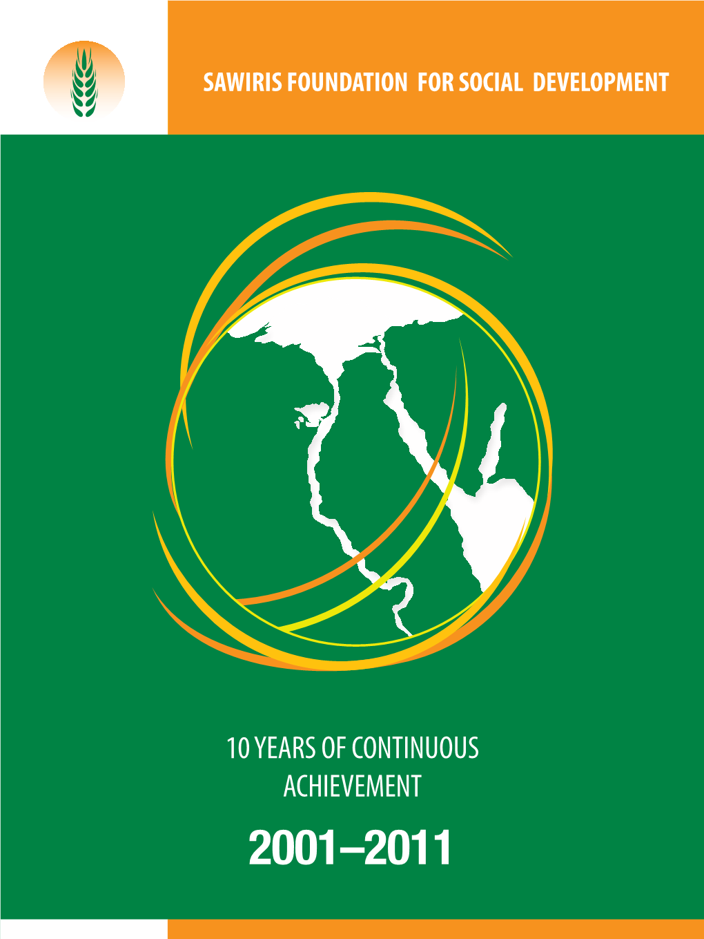 10 Years of Continuous Achievement 2001–2011