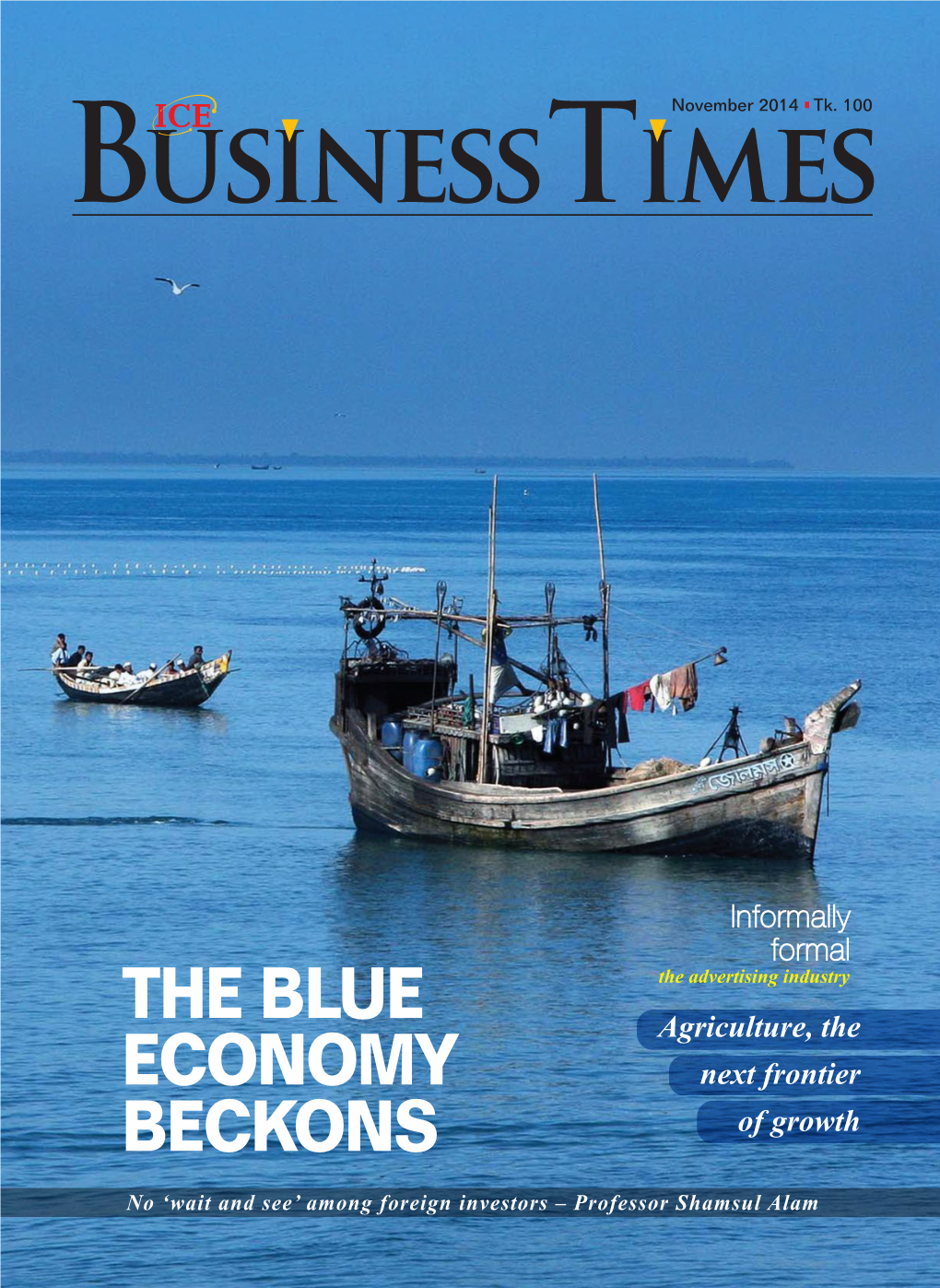 The Blue Economy Beckons -- for This Issue, in View of Its Importance for Business, Entrepreneurship and National Prosperity