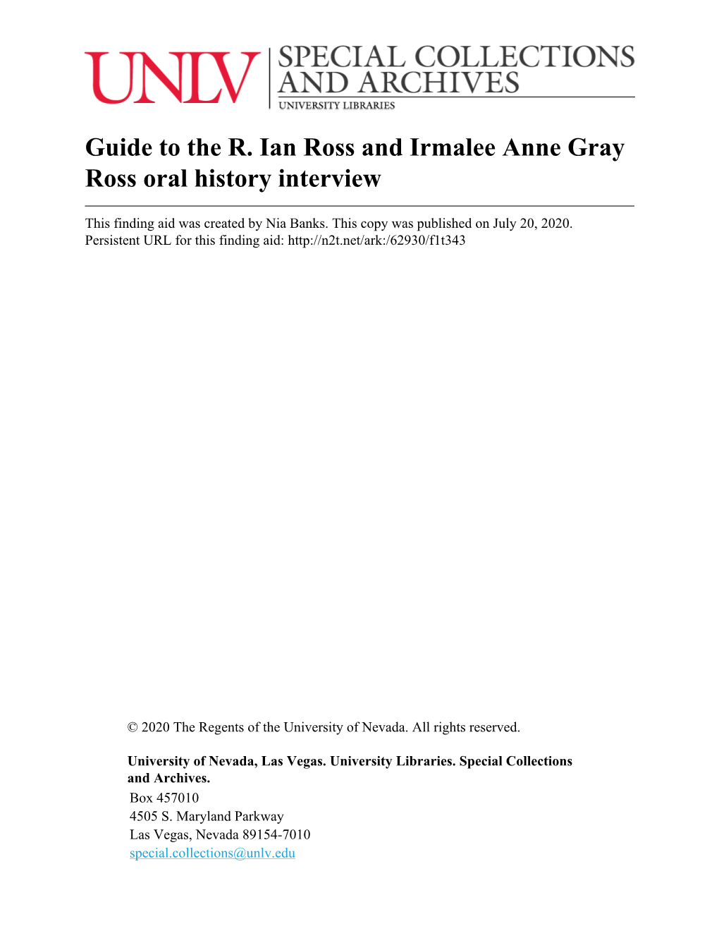 Guide to the R. Ian Ross and Irmalee Anne Gray Ross Oral History Interview