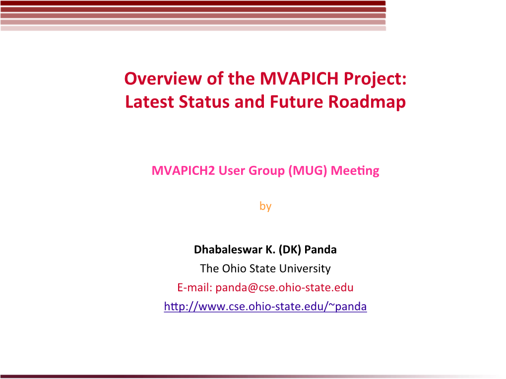 Overview of the MVAPICH Project: Latest Status and Future Roadmap