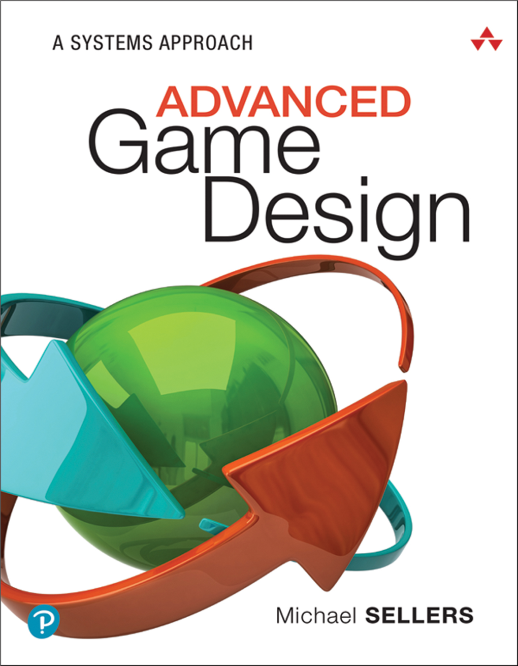 Advanced Game Design: a Systems Approach