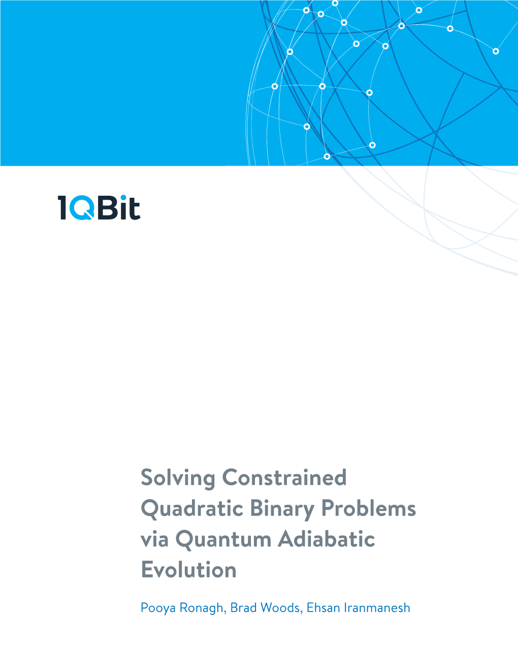 Solving Constrained Quadratic Binary Problems Via Quantum Adiabatic Evolution