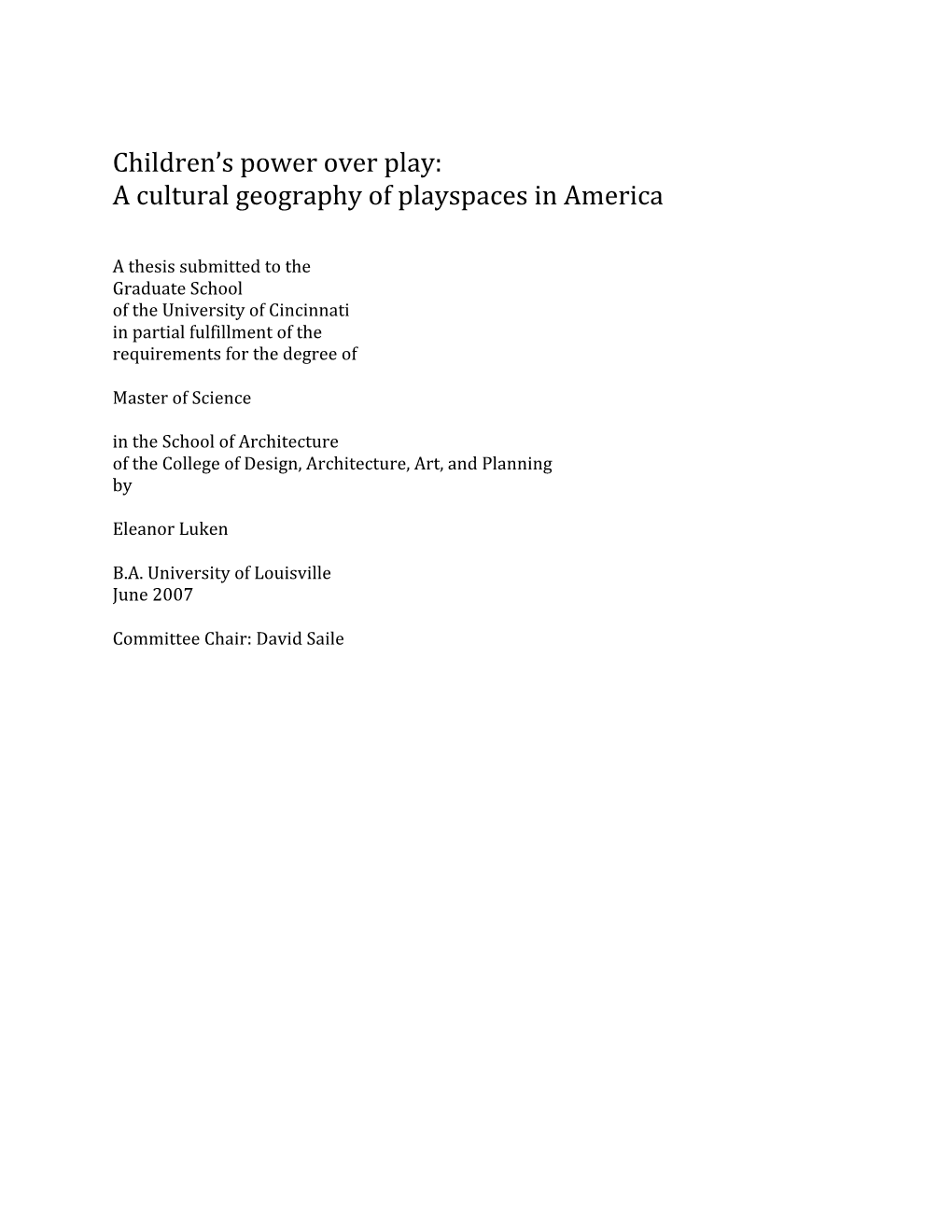 Children's Power Over Play: a Cultural Geography of Playspaces in America