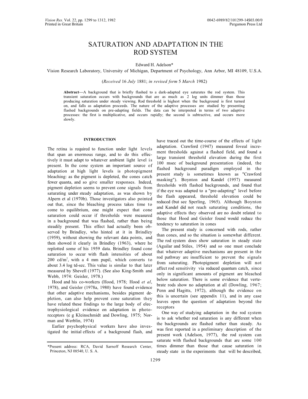 Saturation and Adaptation in the Rod System