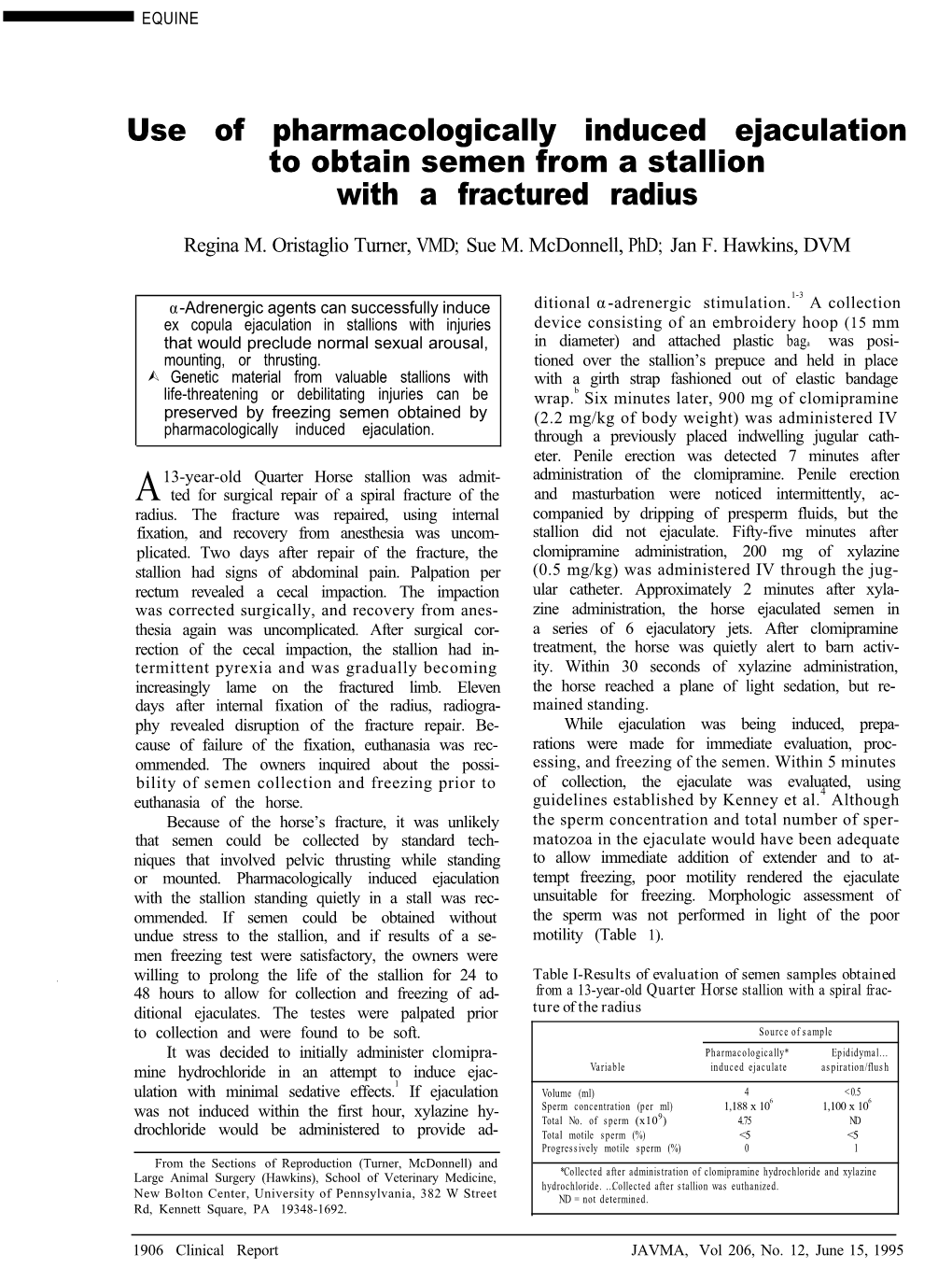 Use of Pharmacologically Induced Ejaculation to Obtain Semen from a Stallion with a Fractured Radius