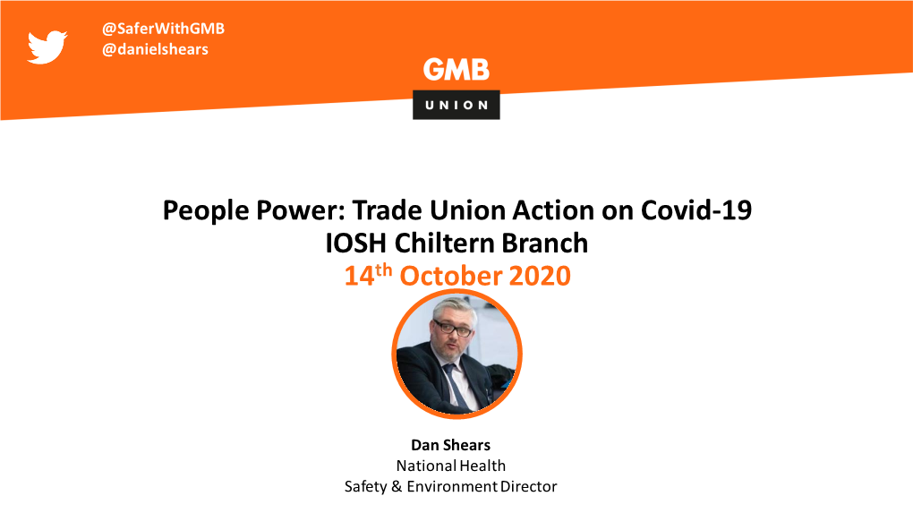 People Power: Trade Union Action on Covid-19 IOSH Chiltern Branch 14Th October 2020