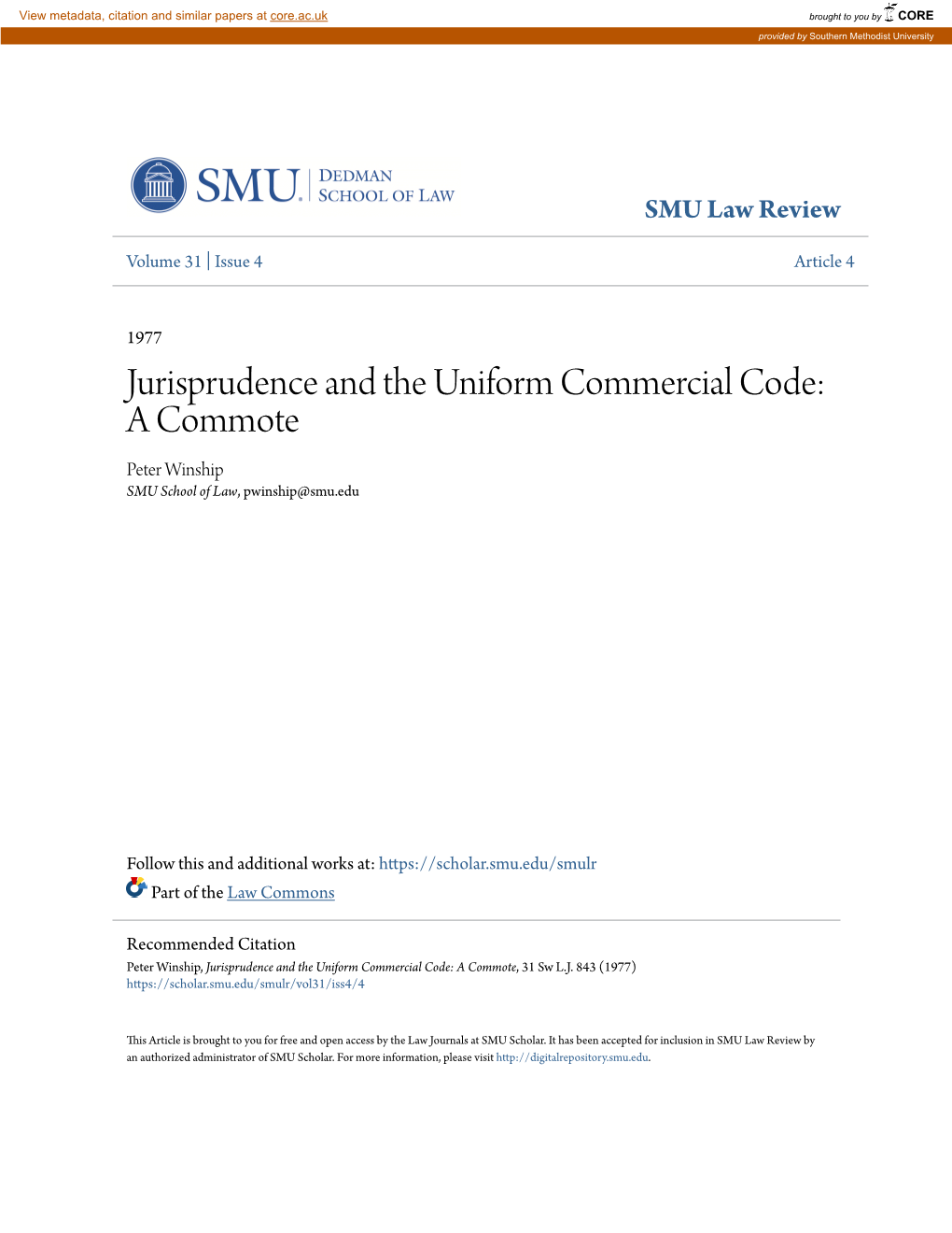 Jurisprudence and the Uniform Commercial Code: a Commote Peter Winship SMU School of Law, Pwinship@Smu.Edu
