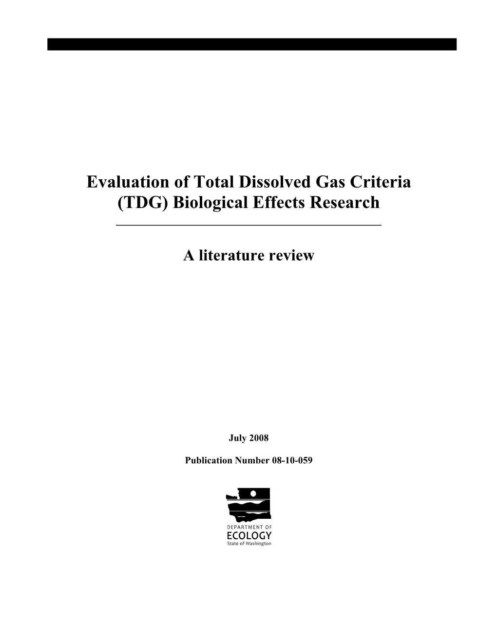 Evaluation of Total Dissolved Gas Criteria (TDG) Biological Effects Research