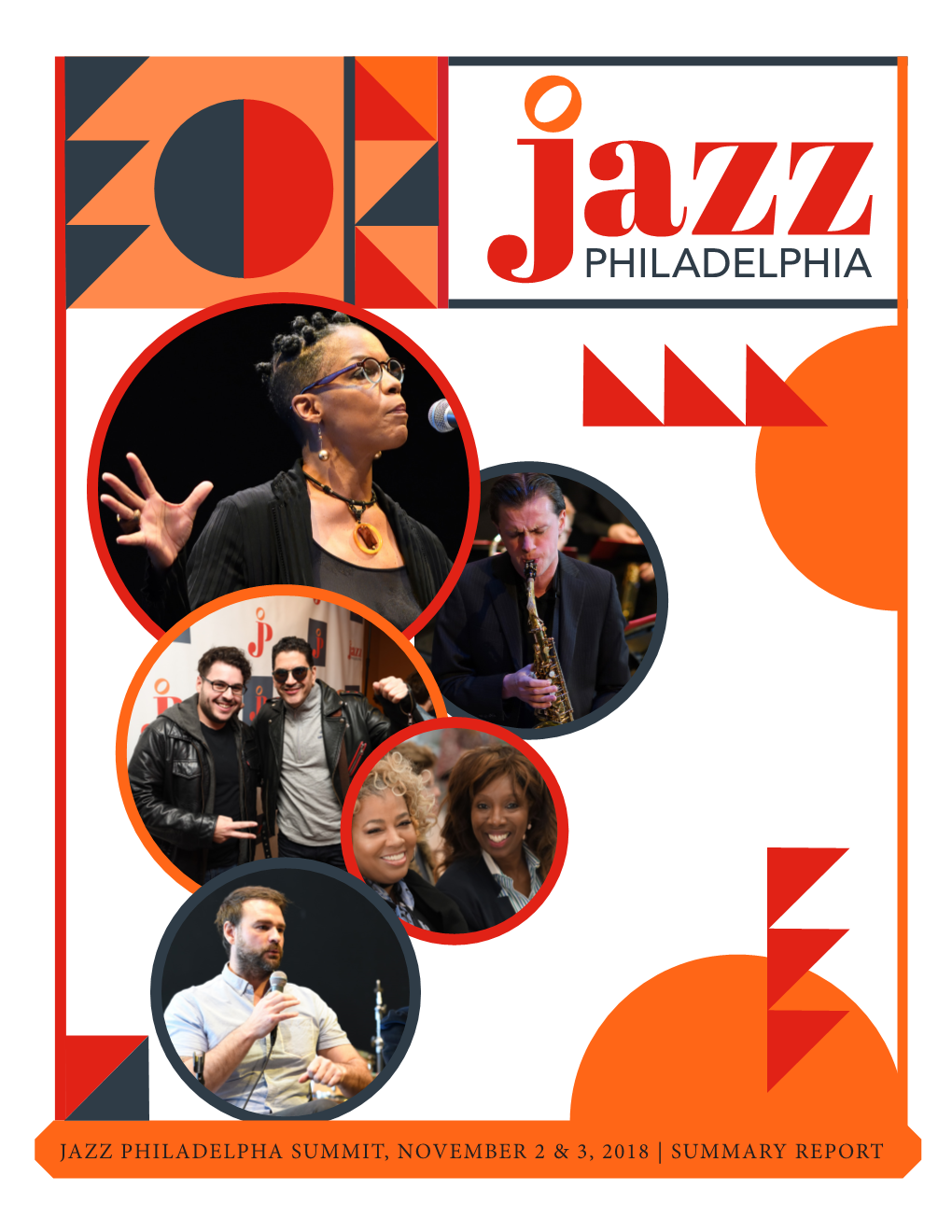 JAZZ PHILADELPHA SUMMIT, NOVEMBER 2 & 3, 2018 | SUMMARY REPORT EXECUTIVE Jazz SUMMARY Philadelphia Summit Report
