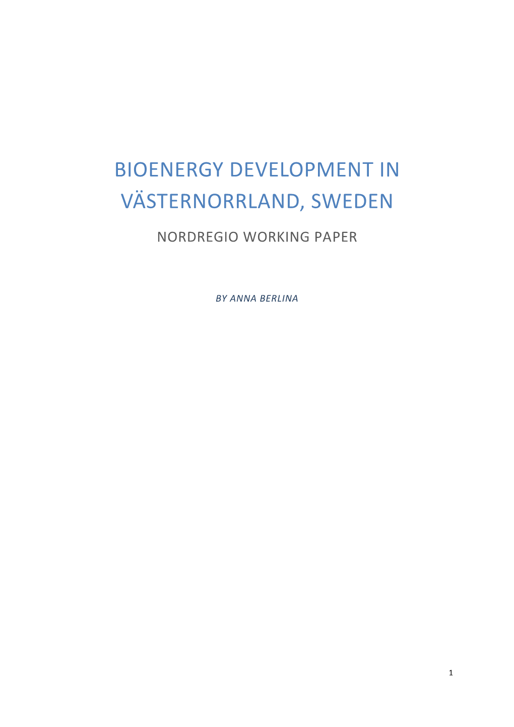 Bioenergy Development in Västernorrland, Sweden