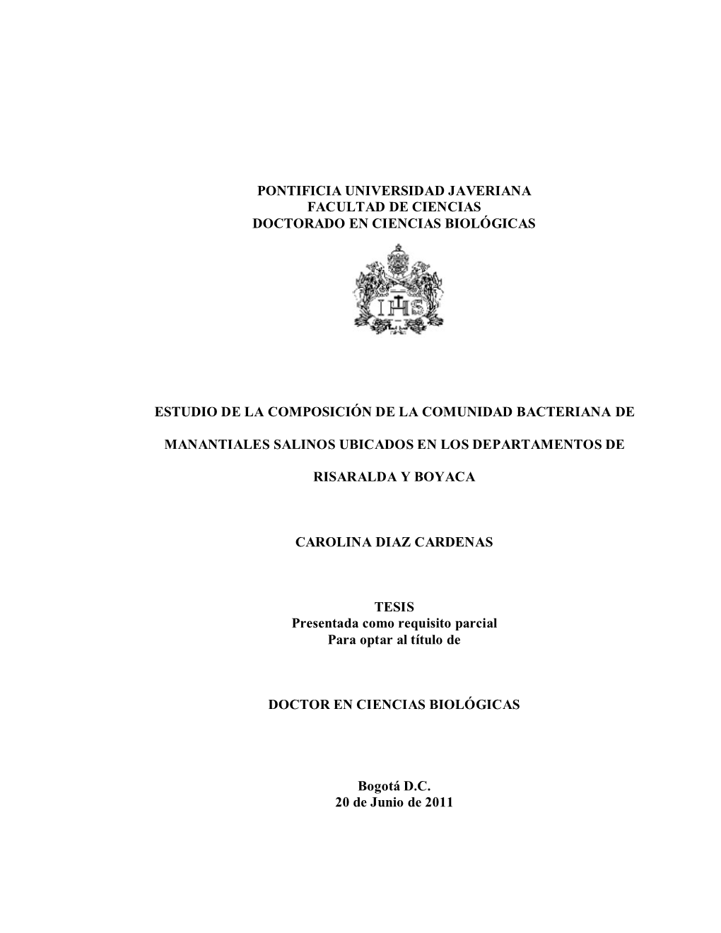 Estudio De La Composición De La Comunidad Bacteriana De Manantiales Salinos Ubicados En Los Departamentos De Risaralda Y Boyaca