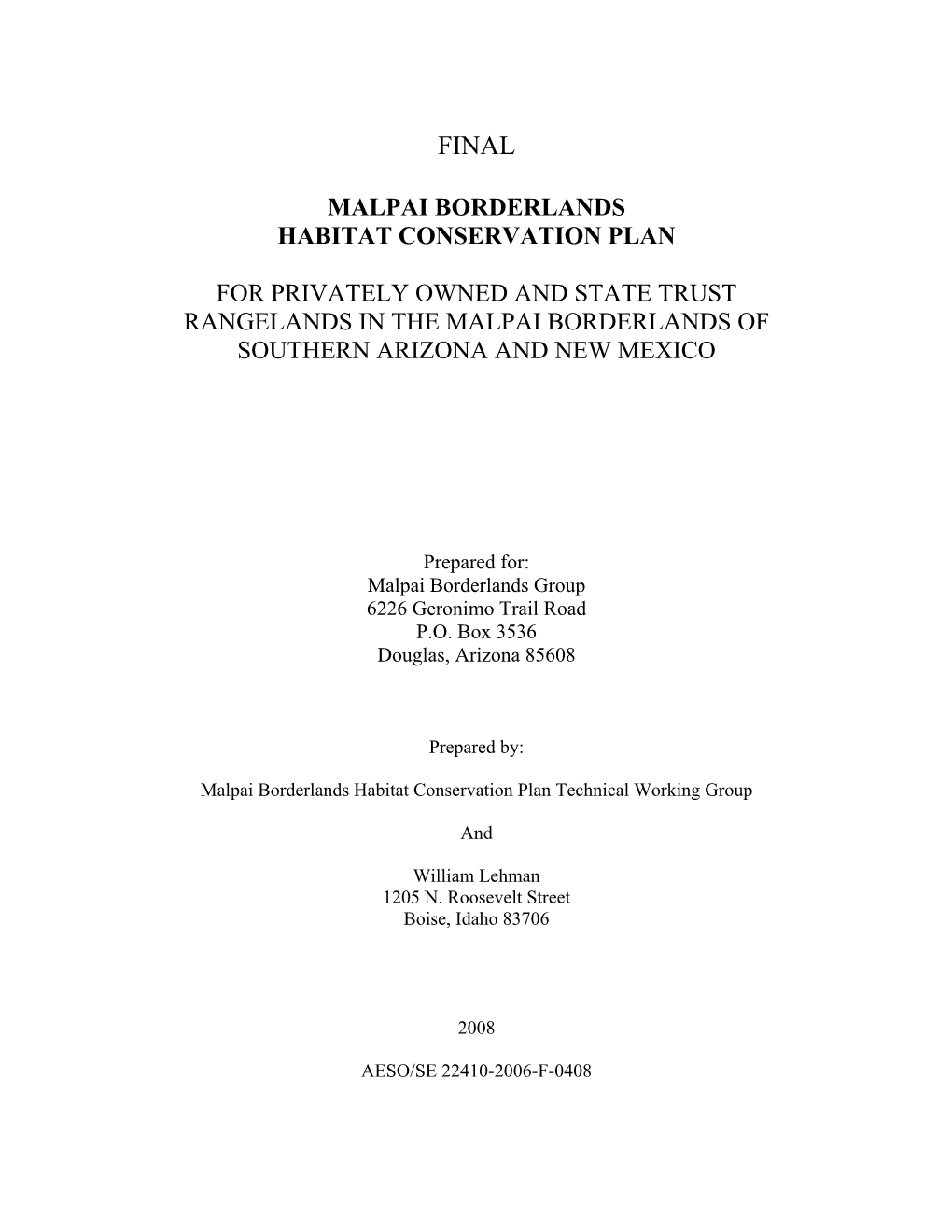 Malpai Borderlands Habitat Conservation Plan for Privately Owned and State Trust Rangelands in the Malpai Borderlands of Southern Arizona and New Mexico