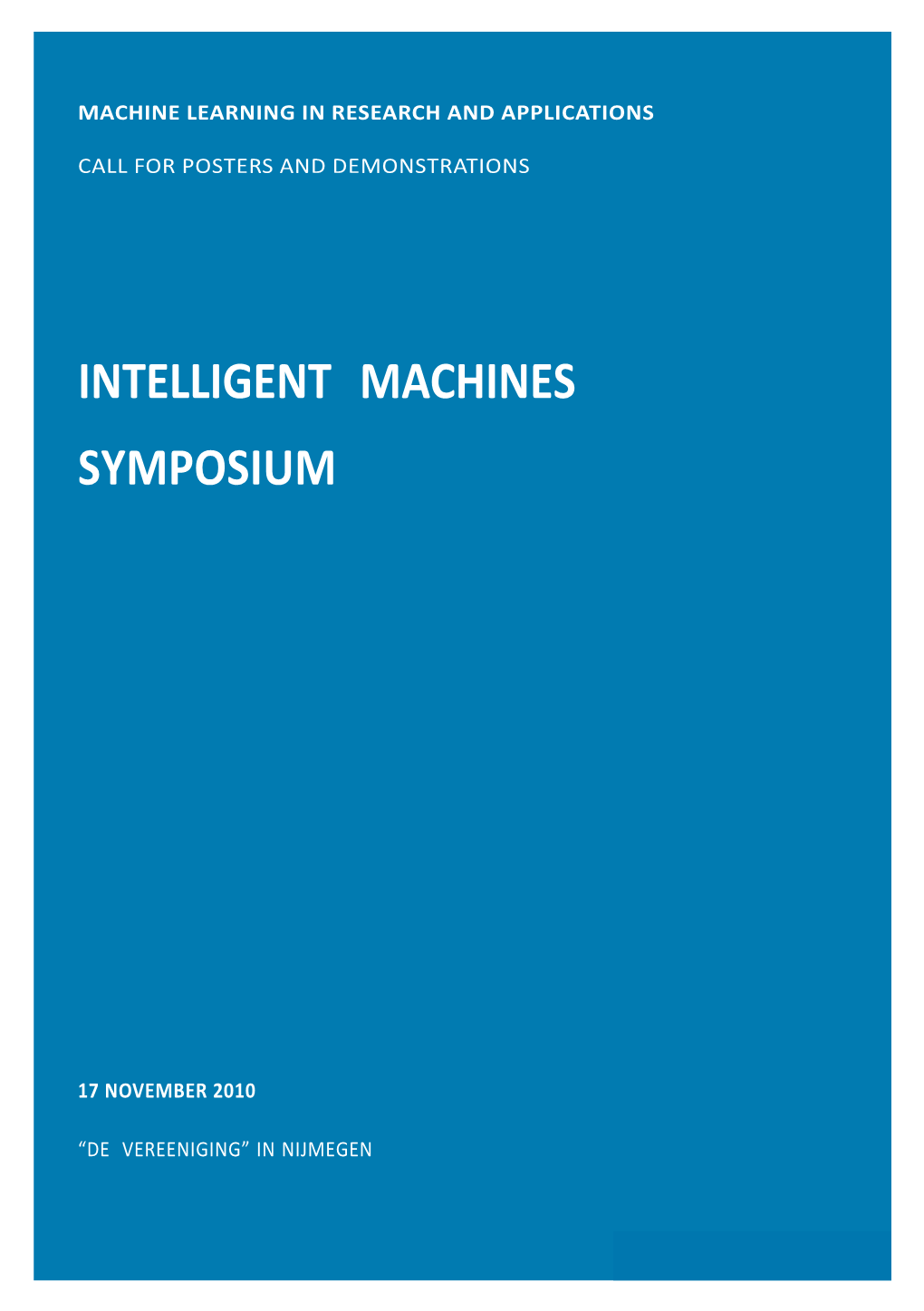 Intelligent Machines Symposium