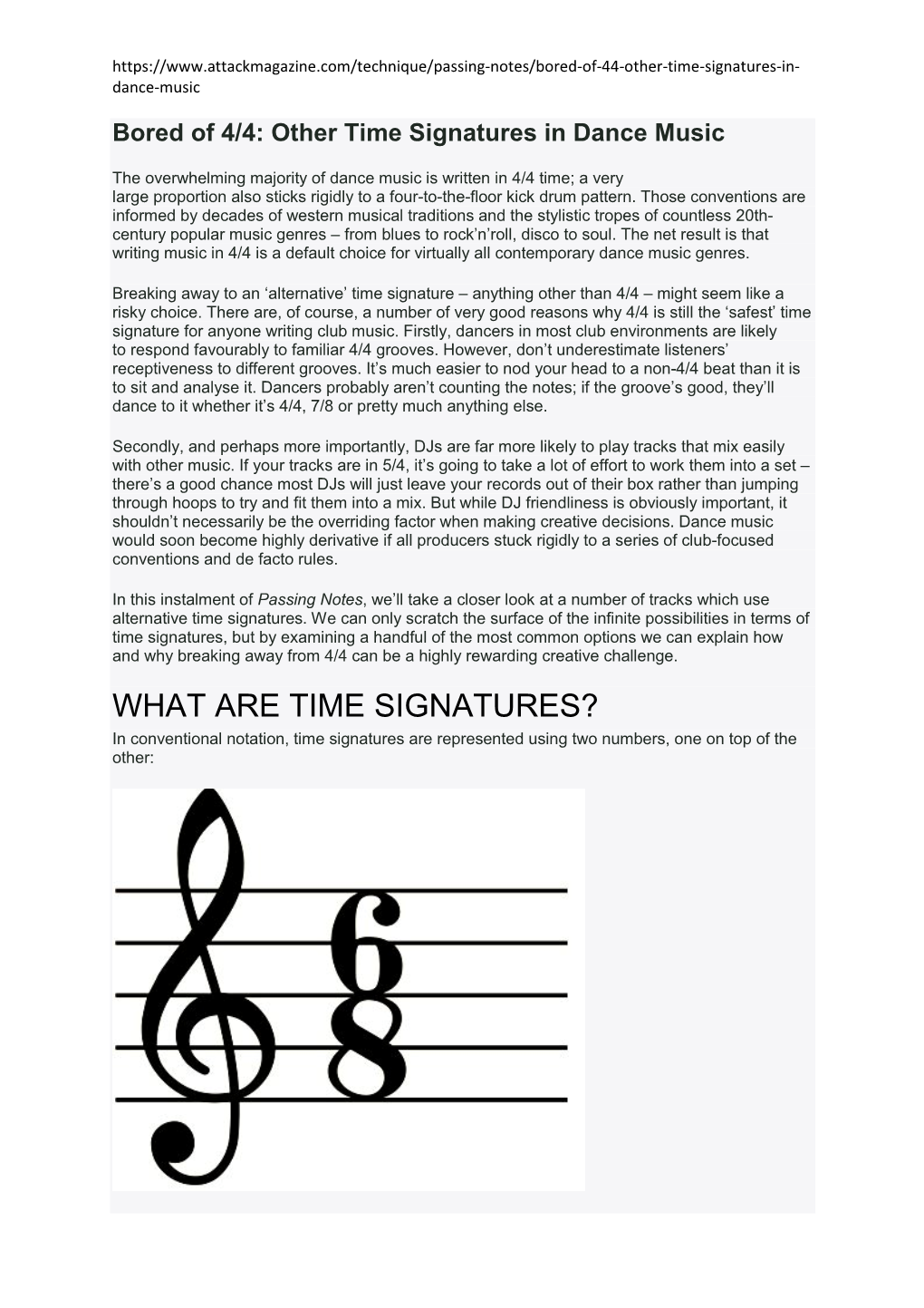 WHAT ARE TIME SIGNATURES? in Conventional Notation, Time Signatures Are Represented Using Two Numbers, One on Top of the Other