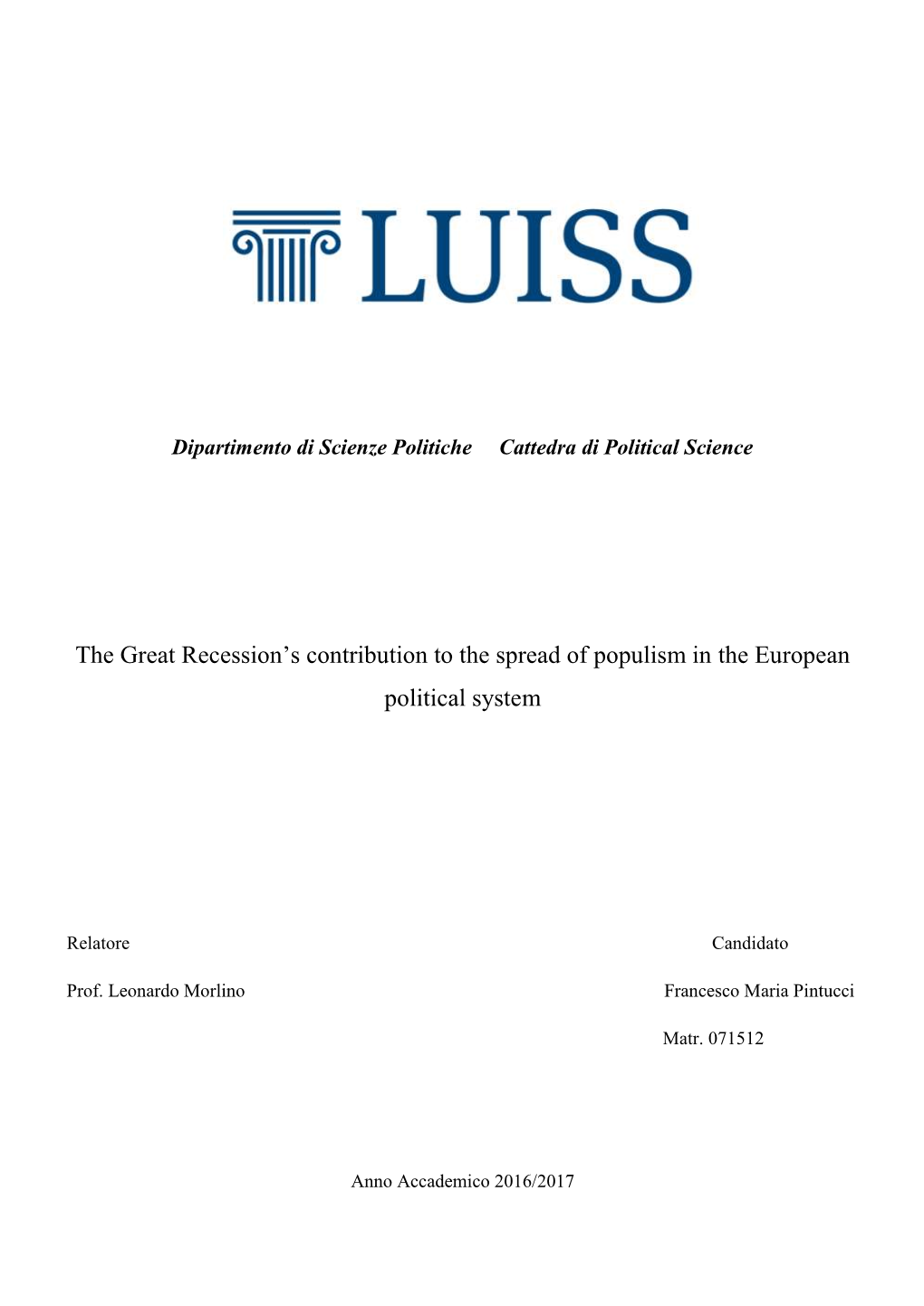 The Great Recession's Contribution to the Spread of Populism in The