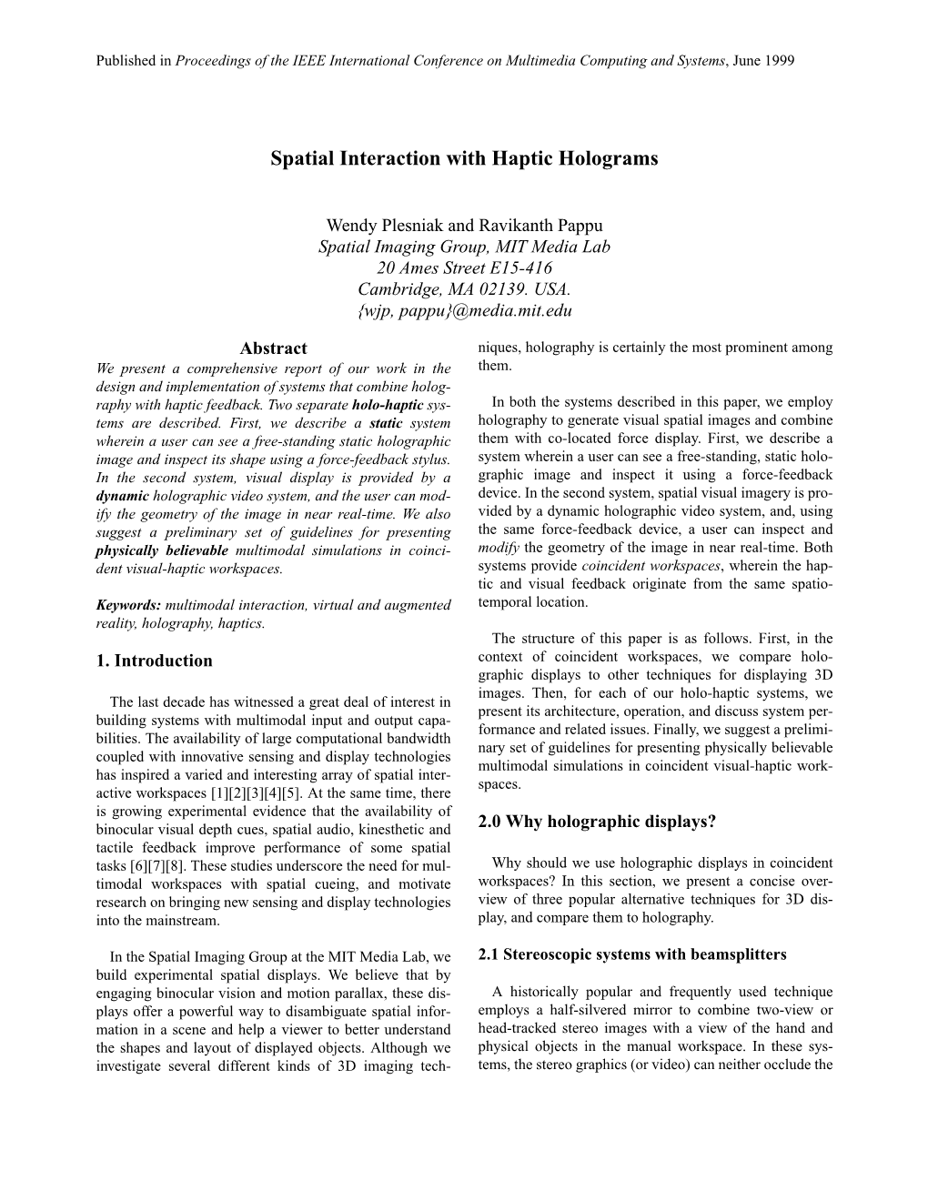 Spatial Interaction with Haptic Holograms