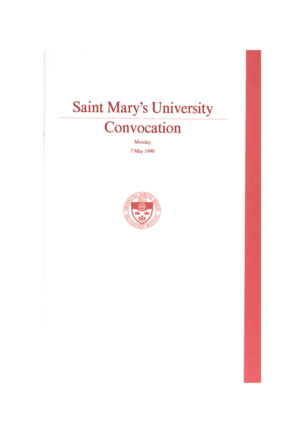 Saint Mary's University Convocation Monday 7 May 1990 Order of Academic Procession