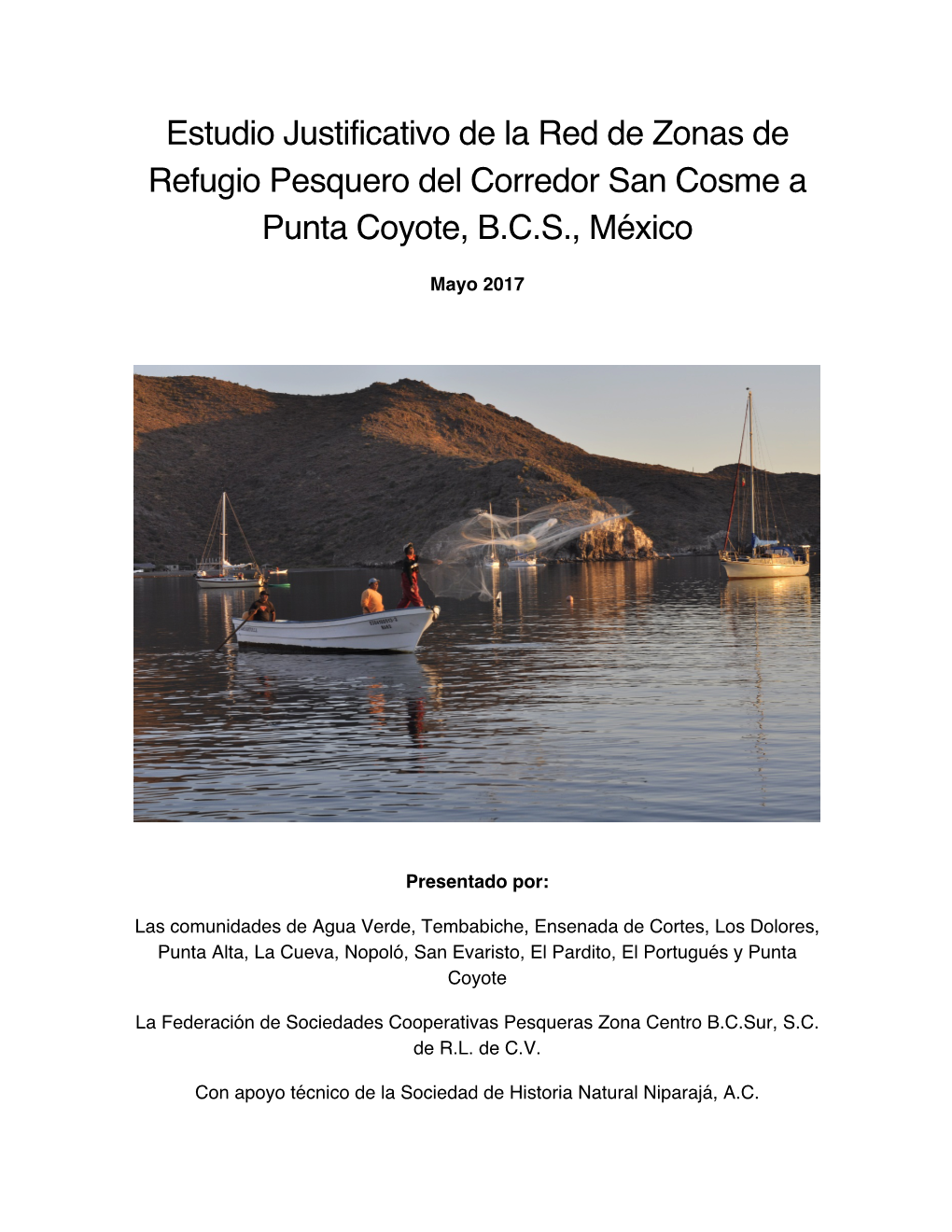 Estudio Justificativo De La Red De Zonas De Refugio Pesquero Del Corredor San Cosme a Punta Coyote, B.C.S., México