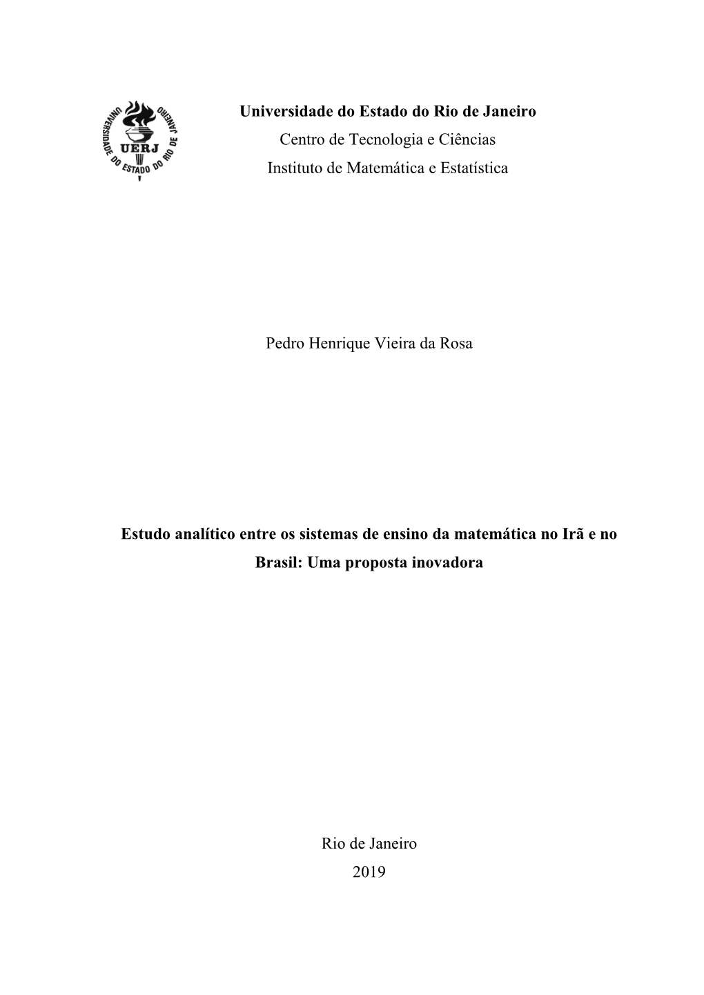 Universidade Do Estado Do Rio De Janeiro Centro De Tecnologia E Ciências Instituto De Matemática E Estatística