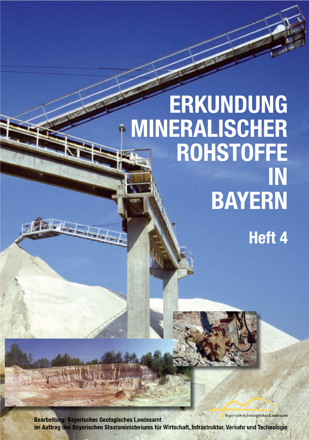 ERKUNDUNG MINERALISCHER ROHSTOFFE in BAYERN in BAYERN Heft 4