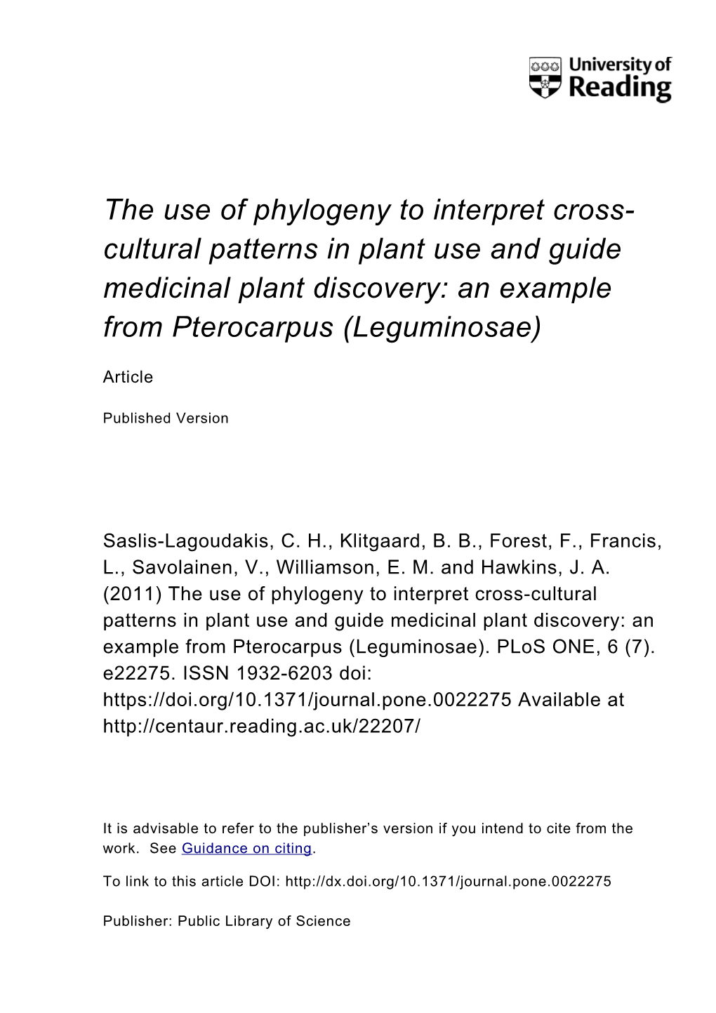 The Use of Phylogeny to Interpret Cross- Cultural Patterns in Plant Use and Guide Medicinal Plant Discovery: an Example from Pterocarpus (Leguminosae)