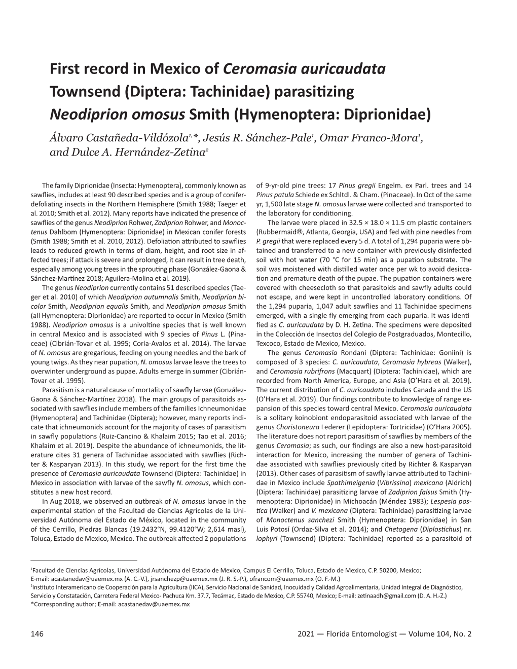 First Record in Mexico of Ceromasia Auricaudata Townsend (Diptera: Tachinidae) Parasitizing Neodiprion Omosus Smith (Hymenoptera: Diprionidae)