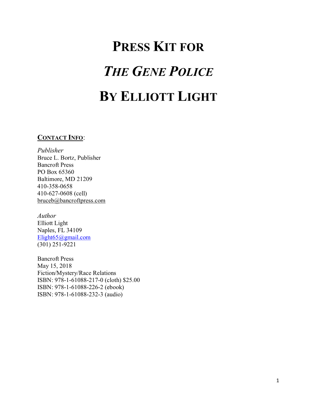 Press Kit for the Gene Police by Elliott Light