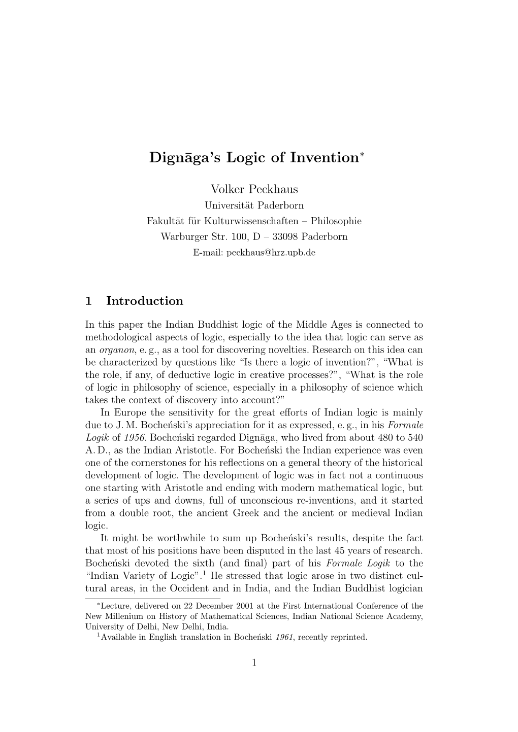 Dign¯Aga's Logic of Invention∗